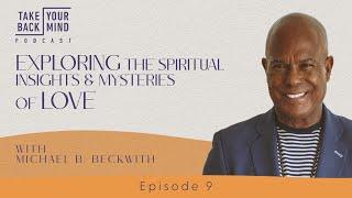Exploring the Spiritual Insights & Mysteries of Love