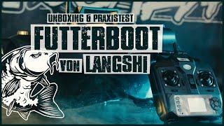 LANGSHI GPS Futterboot - Baitboat aus China UNBOXING & PRAXISTEST