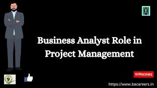 Business Analyst Role in Project Management | ba careers