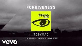 TobyMac - Forgiveness [Lyrics] ft. Lecrae