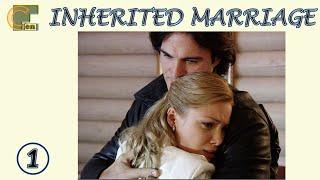 INHERITED MARRIAGE. Episode 1 of 12. Drama. CinematograFF EN