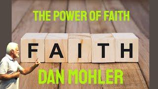 ️ The Power of Faith | A Healing Encounter | Dan Mohler