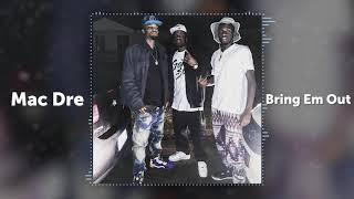 Mac Dre - "Bring Em Out" NBA YoungBoy (Freestyle)