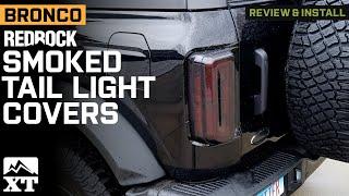 2021-2024 Bronco RedRock Tail Light Covers; Smoked Review & Install