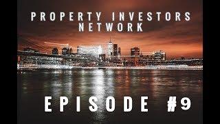 Property Investors Network Episode 9: Recap and Question & Answer