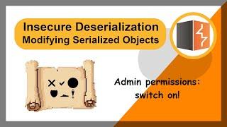 Modifying Serialized Objects - Insecure Deserialization - Portswigger Labs