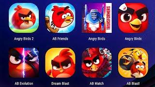 Angry Birds 2,Angry Birds Friends,Angry Birds Transformers,AB Journey, Evolution, Dream Blast