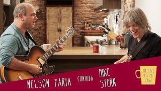 Um Café Lá em Casa com Mike Stern e Nelson Faria