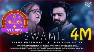 Swami Ji. New Song by Rekha Bhardwaj and Ravikesh Vatsa.