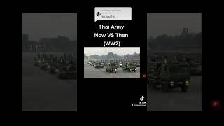 Thai Army [Now VS Then] #WW2