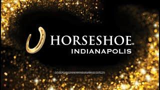 Horseshoe Indianapolis 08/5/2024