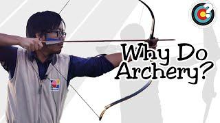 Why Do Archery?