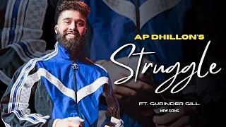 AP Dhillon - Struggle (New Song) Gurinder Gill | Shinda Kahlon | AP Dhillon New Song