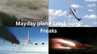 Mayday plane crash song Freaks