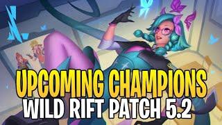 WILD RIFT - New Champions And  Major Update! For Patch 5.2 - LEAGUE OF LEGENDS: WILD RIFT