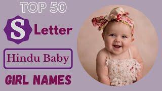 S Letter Baby Girl Names | Top 50 Latest Hindu Baby Girl Names by Alphabet 'S' | Saru's Empire