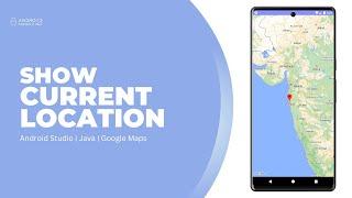 Show Current Location on Google Map in Android Studio using Java | Part 2