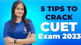 How to Crack CUET Exam in First Attempt | 5Tips to Crack CUET Exam 2023 | How to crack cuet commerce