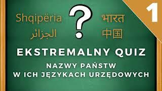 Ekstremalne Quizy  - Oryginalne Nazwy Państw