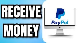 How to RECEIVE MONEY on PAYPAL