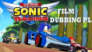 SONIC RACING PL - Film po polsku [DUBBING PL]