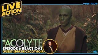 Star Wars: The Acolyte - Episode 6 "Teach/Corrupt" Live Reactions (Guest @PatrickCotnoir)