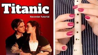 Titanic: My Heart Will Go On - Recorder Flute Tutorial