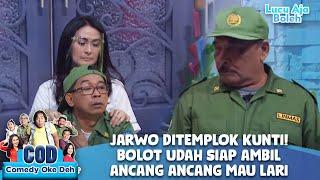 JARWO DITEMPLOK KUNTI! BOLOT UDAH SIAP AMBIL ANCANG ANCANG MAU LARI - COMEDY OKE DEH