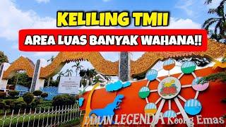 TAMAN MINI INDONESIA INDAH (TMII) LIBURAN TAHUN BARU AN || WISATA KE TAMAN LEGENDA KEONG MAS