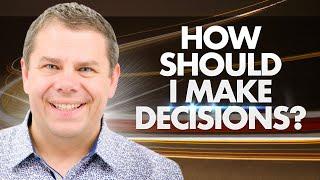 How Should I Make Decisions? - Move #9