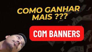 COMO GANHAR MAIS COM Banners AdMob ?