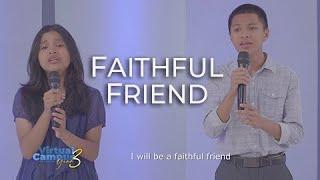 Faithful Friend | Valjihye Pajaron & Excl Josh Pajaron