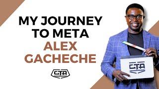 1748. My Journey to Meta - Alex Gacheche #cta101