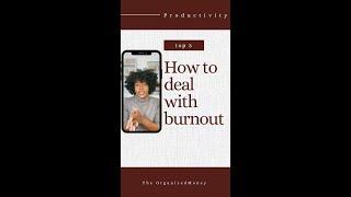 How To Deal With Burnout #burnout
