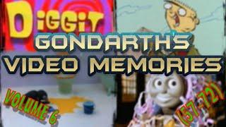 Gondarth's Video Memories - Volume 6 (Episodes 57 - 72)