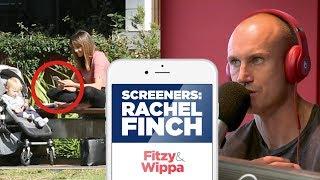 Does Rachael Finch answer her mate's calls?