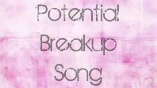 Potential Breakup Song ~ Aly & AJ lyrics