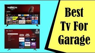 Best TV For Garage ( Tested-Picks )