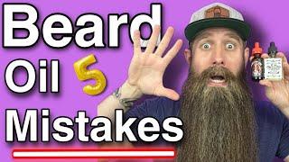 Top 5 - Beard Oil MISTAKES!