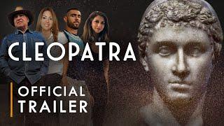 CLEOPATRA | Official Trailer