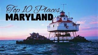 10 Best Places to Visit in Maryland