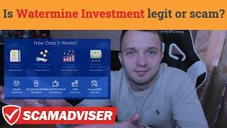 Watermine Investment is a scam? Reviews are lying? Find out the truth about watermine.io!