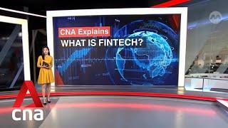 CNA Explains: What is fintech?
