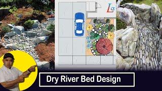 How to design: Dry River Bed