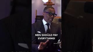 Kevin Samuels Explaining Why Men Should Pay For Everything