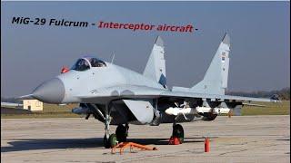 MiG-29 Fulcrum - Interceptor aircraft -