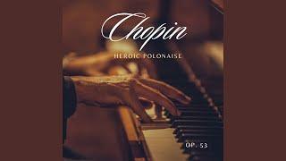 Polonaise in A-Flat Major, Op. 53 "Heroic"