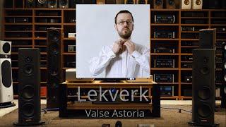 Lekverk - Valse Astoria - HAPPY NEW YEAR 2024 - Magico S3, Gryphon Essence, dCS Bartok Apex