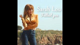 Sarah Lou  -  Fallait pas (Clip Officiel)