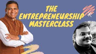 Entrepreneurship Masterclass : D. Murali Krishna with Himadri Sinha